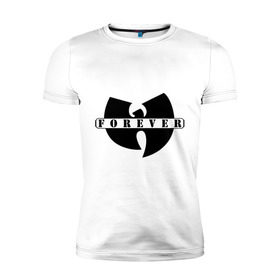 Мужская футболка премиум с принтом Wu-Tang Forever в Санкт-Петербурге, 92% хлопок, 8% лайкра | приталенный силуэт, круглый вырез ворота, длина до линии бедра, короткий рукав | Тематика изображения на принте: gansta | hip | hip hop | hop | рэп | хип | хип хоп | хипхоп