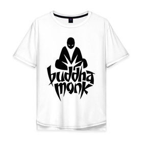 Мужская футболка хлопок Oversize с принтом Buddha Monk в Санкт-Петербурге, 100% хлопок | свободный крой, круглый ворот, “спинка” длиннее передней части | gangsta | gansta | hip | hip hop | hop | rap | реп | рэп | рэпчина | хип | хип хоп | хоп