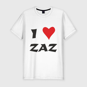 Мужская футболка премиум с принтом Я люблю ZAZ в Санкт-Петербурге, 92% хлопок, 8% лайкра | приталенный силуэт, круглый вырез ворота, длина до линии бедра, короткий рукав | Тематика изображения на принте: i love | i love zaz | заз | люблю | музыка | шансон | я люблю | я люблю zaz | я люблю заз