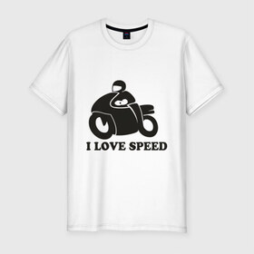Мужская футболка премиум с принтом I LIKE SPEED в Санкт-Петербурге, 92% хлопок, 8% лайкра | приталенный силуэт, круглый вырез ворота, длина до линии бедра, короткий рукав | 