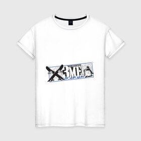Женская футболка хлопок с принтом X3me в Санкт-Петербурге, 100% хлопок | прямой крой, круглый вырез горловины, длина до линии бедер, слегка спущенное плечо | x3me | xtreme | экстрим | экстримальный | экстримальный спорт