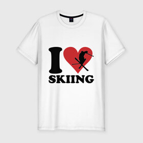 Мужская футболка премиум с принтом I love skiing - Я люблю кататься на лыжах в Санкт-Петербурге, 92% хлопок, 8% лайкра | приталенный силуэт, круглый вырез ворота, длина до линии бедра, короткий рукав | i love | love skiing | зима | зимние виды спорта | каткться | лыжи | лыжник | люблю лыжи