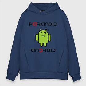 Мужское худи Oversize хлопок с принтом Paranoid android в Санкт-Петербурге, френч-терри — 70% хлопок, 30% полиэстер. Мягкий теплый начес внутри —100% хлопок | боковые карманы, эластичные манжеты и нижняя кромка, капюшон на магнитной кнопке | android | paranoid android | админу | андроид | андройд | параниок андроид