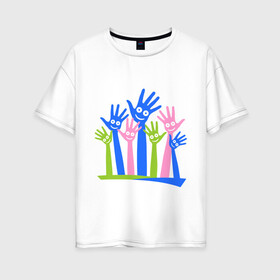 Женская футболка хлопок Oversize с принтом Hands Up в Санкт-Петербурге, 100% хлопок | свободный крой, круглый ворот, спущенный рукав, длина до линии бедер
 | Тематика изображения на принте: glow | hands | up | вверх | руки | светяться | светящиеся | стетиться