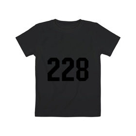 Детская футболка хлопок с принтом 228 в Санкт-Петербурге, 100% хлопок | круглый вырез горловины, полуприлегающий силуэт, длина до линии бедер | Тематика изображения на принте: 228 | rap | реп