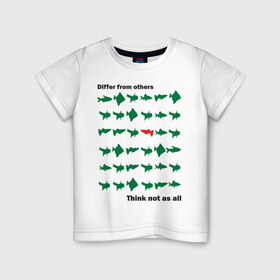 Детская футболка хлопок с принтом Не будь как все в Санкт-Петербурге, 100% хлопок | круглый вырез горловины, полуприлегающий силуэт, длина до линии бедер | Тематика изображения на принте: не будь как все | неповторимый | отличаться | отличие | рыба | рыбы | уникальность