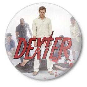 Значок с принтом Dexter(2) в Санкт-Петербурге,  металл | круглая форма, металлическая застежка в виде булавки | dexter | декстер