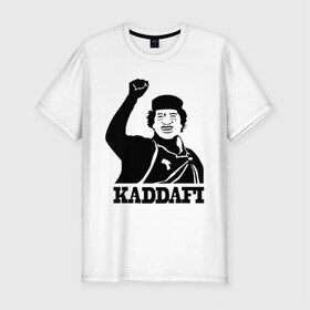Мужская футболка премиум с принтом Каддафи (3) в Санкт-Петербурге, 92% хлопок, 8% лайкра | приталенный силуэт, круглый вырез ворота, длина до линии бедра, короткий рукав | Тематика изображения на принте: 
