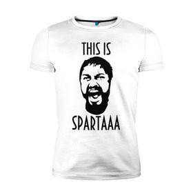 Мужская футболка премиум с принтом This is Spartaaa (2) в Санкт-Петербурге, 92% хлопок, 8% лайкра | приталенный силуэт, круглый вырез ворота, длина до линии бедра, короткий рукав | 300 спартанцев | this is sparta | король леонид | леонид | это спарта