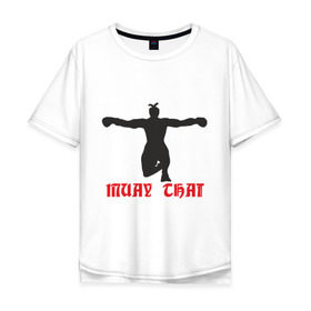 Мужская футболка хлопок Oversize с принтом Muay Thai (Муай Тай) (2) в Санкт-Петербурге, 100% хлопок | свободный крой, круглый ворот, “спинка” длиннее передней части | емельяненко