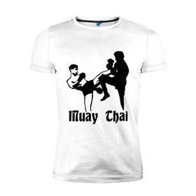 Мужская футболка премиум с принтом Muay Thai (2) в Санкт-Петербурге, 92% хлопок, 8% лайкра | приталенный силуэт, круглый вырез ворота, длина до линии бедра, короткий рукав | Тематика изображения на принте: муай тай