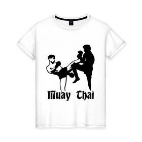 Женская футболка хлопок с принтом Muay Thai (2) в Санкт-Петербурге, 100% хлопок | прямой крой, круглый вырез горловины, длина до линии бедер, слегка спущенное плечо | муай тай