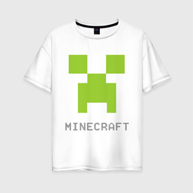 Женская футболка хлопок Oversize с принтом Minecraft logo grey в Санкт-Петербурге, 100% хлопок | свободный крой, круглый ворот, спущенный рукав, длина до линии бедер
 | Тематика изображения на принте: крипер