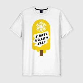 Мужская футболка премиум с принтом I hate yellow ice в Санкт-Петербурге, 92% хлопок, 8% лайкра | приталенный силуэт, круглый вырез ворота, длина до линии бедра, короткий рукав | yellow ice | желтое мороженое | желтый лед | желтый снег | зимний спорт | коньки | лыжи | ненавижу желтый снег | сноуборд