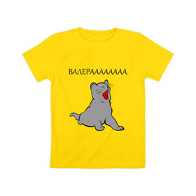 Детская футболка хлопок с принтом Валерааааа в Санкт-Петербурге, 100% хлопок | круглый вырез горловины, полуприлегающий силуэт, длина до линии бедер | валера | интернет | кот | котенок | котик | котэ | прикол
