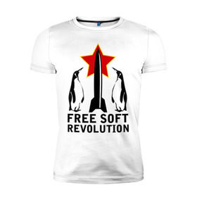 Мужская футболка премиум с принтом Free Soft Revolution(2) в Санкт-Петербурге, 92% хлопок, 8% лайкра | приталенный силуэт, круглый вырез ворота, длина до линии бедра, короткий рукав | free soft | linux | админские | бесплатный софт | для админов | линукс | пингвины | сисадминам | фри софт