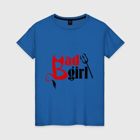 Женская футболка хлопок с принтом плохая девчёнка в Санкт-Петербурге, 100% хлопок | прямой крой, круглый вырез горловины, длина до линии бедер, слегка спущенное плечо | bad girl | бэд гел | демон | стерва
