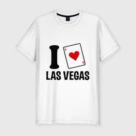 Мужская футболка премиум с принтом I Love Las Vegas в Санкт-Петербурге, 92% хлопок, 8% лайкра | приталенный силуэт, круглый вырез ворота, длина до линии бедра, короткий рукав | i love | азартные игры | америка | вегас | казино | карты | колода | лас | рулетка | туз