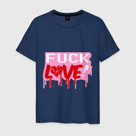 Мужская футболка хлопок с принтом Fuck love p в Санкт-Петербурге, 100% хлопок | прямой крой, круглый вырез горловины, длина до линии бедер, слегка спущенное плечо. | love | влюбленным | день святого валентина | для влюбленных | любовь | любовь это