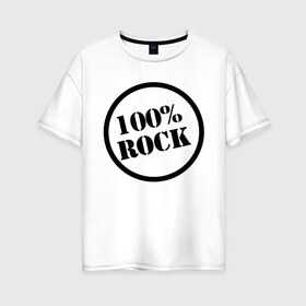 Женская футболка хлопок Oversize с принтом 100% Rock в Санкт-Петербурге, 100% хлопок | свободный крой, круглый ворот, спущенный рукав, длина до линии бедер
 | heavy metal | metal | muse | rock | trash metal | альтернатива | квартет | лица | метал | рок | рок группа | рок группы | трэш метал | хеви метал