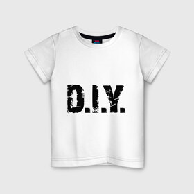 Детская футболка хлопок с принтом D.I.Y. (DIY) в Санкт-Петербурге, 100% хлопок | круглый вырез горловины, полуприлегающий силуэт, длина до линии бедер | Тематика изображения на принте: 