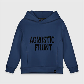 Детское худи Oversize хлопок с принтом Agnostic front в Санкт-Петербурге, френч-терри — 70% хлопок, 30% полиэстер. Мягкий теплый начес внутри —100% хлопок | боковые карманы, эластичные манжеты и нижняя кромка, капюшон на магнитной кнопке | hardcore | heavy metal | metal | rock | trash metal | метал | металл | рок | трэш метал | хеви метал