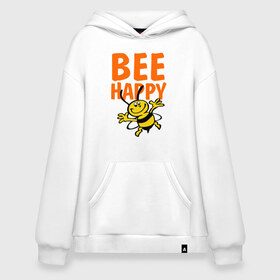 Худи SuperOversize хлопок с принтом BeeHappy в Санкт-Петербурге, 70% хлопок, 30% полиэстер, мягкий начес внутри | карман-кенгуру, эластичная резинка на манжетах и по нижней кромке, двухслойный капюшон
 | веселая | насекомое | настроение | позитив | пчела | пчелка | счастливый | счастье | эмоции