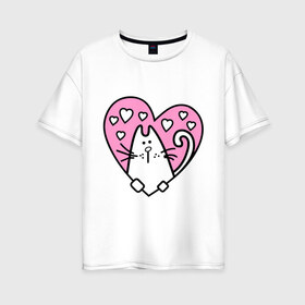 Женская футболка хлопок Oversize с принтом Милый котик(2) в Санкт-Петербурге, 100% хлопок | свободный крой, круглый ворот, спущенный рукав, длина до линии бедер
 | зверушка | киса | кот | котенок | котяра | кошак | любимец | питомец | подарок девушке | сердечко | сердце