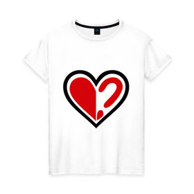 Женская футболка хлопок с принтом без 2-ой половинки в Санкт-Петербурге, 100% хлопок | прямой крой, круглый вырез горловины, длина до линии бедер, слегка спущенное плечо | без второй половины | вопрос | вторая половина | любовь | одинок | одиночиство | отношения | половинка | половинка сердца | сердце
