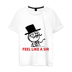 Мужская футболка хлопок с принтом Feel like a sir в Санкт-Петербурге, 100% хлопок | прямой крой, круглый вырез горловины, длина до линии бедер, слегка спущенное плечо. | 