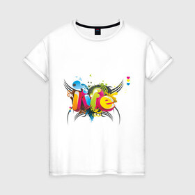 Женская футболка хлопок с принтом Life - Жизнь в Санкт-Петербурге, 100% хлопок | прямой крой, круглый вырез горловины, длина до линии бедер, слегка спущенное плечо | надпись | разноцветный | слово | узоры | цвета | цветной