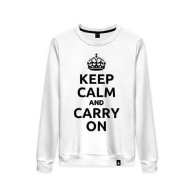 Женский свитшот хлопок с принтом Keep calm and carry on в Санкт-Петербурге, 100% хлопок | прямой крой, круглый вырез, на манжетах и по низу широкая трикотажная резинка  | агитационные плакаты | великобритания | плакаты