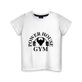 Детская футболка хлопок с принтом Power House Gym в Санкт-Петербурге, 100% хлопок | круглый вырез горловины, полуприлегающий силуэт, длина до линии бедер | power house gym | бодибилдинг | для качков | жим | качкам | силовой спорт | силовой экстрим | спорт