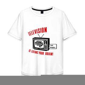 Мужская футболка хлопок Oversize с принтом Телевидение ест твой мозг в Санкт-Петербурге, 100% хлопок | свободный крой, круглый ворот, “спинка” длиннее передней части | eating your brain | hungry | television | антенна | передача | программа | телевизор | телешоу | телик | ящик