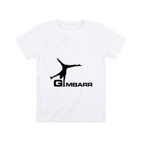 Детская футболка хлопок с принтом Gimbarr 2 в Санкт-Петербурге, 100% хлопок | круглый вырез горловины, полуприлегающий силуэт, длина до линии бедер | gimbarr | turnik | turnikman | гимбар | джимбар | спорт | турник | турникмен