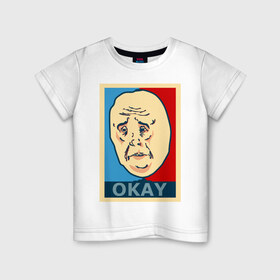 Детская футболка хлопок с принтом троль okay в Санкт-Петербурге, 100% хлопок | круглый вырез горловины, полуприлегающий силуэт, длина до линии бедер | okay | интернет мемы | интернет приколы | мемы | окей | приколы