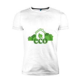 Мужская футболка премиум с принтом eco в Санкт-Петербурге, 92% хлопок, 8% лайкра | приталенный силуэт, круглый вырез ворота, длина до линии бедра, короткий рукав | eco | зеленые технологии | зелень | планета | чистота | эко | экология