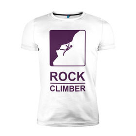 Мужская футболка премиум с принтом Rock climber в Санкт-Петербурге, 92% хлопок, 8% лайкра | приталенный силуэт, круглый вырез ворота, длина до линии бедра, короткий рукав | climb | rock climber | альпинизм | альпинисты | горы | путь | скалолазанье | скалолазы | спорт