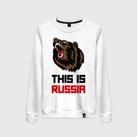 Женский свитшот хлопок с принтом This is Russia в Санкт-Петербурге, 100% хлопок | прямой крой, круглый вырез, на манжетах и по низу широкая трикотажная резинка  | животное | зверь | зубы | клыки | медведь | пасть | россия | русский медведь | хищник | я русский
