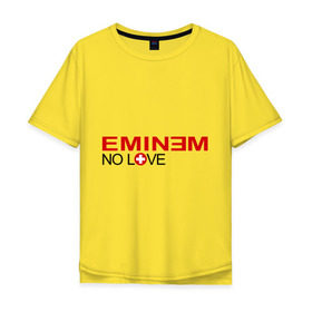 Мужская футболка хлопок Oversize с принтом no love в Санкт-Петербурге, 100% хлопок | свободный крой, круглый ворот, “спинка” длиннее передней части | eminm | еминем | реп | репчик | рэп