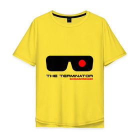 Мужская футболка хлопок Oversize с принтом The Terminator в Санкт-Петербурге, 100% хлопок | свободный крой, круглый ворот, “спинка” длиннее передней части | terminator | очки терминатор | терминатор | шварценеггер | шварцнеггер