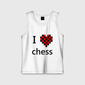 Детская майка хлопок с принтом I love chess в Санкт-Петербурге,  |  | Тематика изображения на принте: chess | i love chess | шахматы | я люблю шахматы