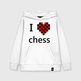 Детская толстовка хлопок с принтом I love chess в Санкт-Петербурге, 100% хлопок | Круглый горловой вырез, эластичные манжеты, пояс, капюшен | Тематика изображения на принте: chess | i love chess | шахматы | я люблю шахматы