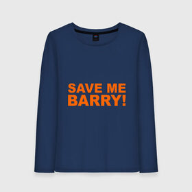 Женский лонгслив хлопок с принтом Save me Barry в Санкт-Петербурге, 100% хлопок |  | missfit | save me berry | дора | мисфит | сейв ми берри | сериалы
