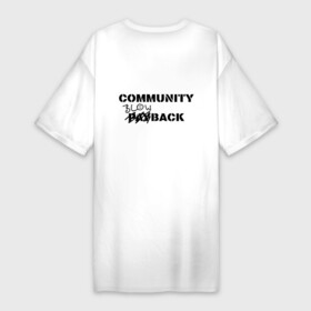 Платье-футболка хлопок с принтом Community blowback в Санкт-Петербурге,  |  | community blowback | missfit | отбросы | сериалы