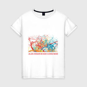 Женская футболка хлопок с принтом Aliis inserviendo consumor в Санкт-Петербурге, 100% хлопок | прямой крой, круглый вырез горловины, длина до линии бедер, слегка спущенное плечо | афоризмы | латынь | сгораю сам | служу другим | фразы | цитаты