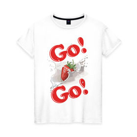 Женская футболка хлопок с принтом Go-Go клубника в Санкт-Петербурге, 100% хлопок | прямой крой, круглый вырез горловины, длина до линии бедер, слегка спущенное плечо | go go | go go клубника | клубные | танцы