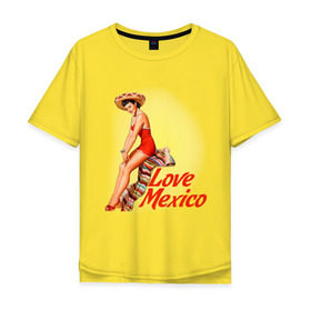 Мужская футболка хлопок Oversize с принтом Love mexico в Санкт-Петербурге, 100% хлопок | свободный крой, круглый ворот, “спинка” длиннее передней части | Тематика изображения на принте: america | pin up | retro | америка | винтаж | пин ап | ретро