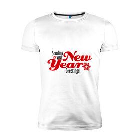 Мужская футболка премиум с принтом Новогодние поздравления в Санкт-Петербурге, 92% хлопок, 8% лайкра | приталенный силуэт, круглый вырез ворота, длина до линии бедра, короткий рукав | 2013 | happy new year | new year | snake | year of the snake | год змей | нг | новогодние поздравления | новый год | новый год 2013 | с новым годом