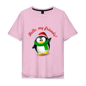 Мужская футболка хлопок Oversize с принтом Hello my Friends в Санкт-Петербурге, 100% хлопок | свободный крой, круглый ворот, “спинка” длиннее передней части | пингвин